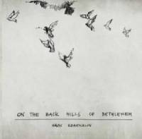 Kraenzlin Hans - ON THE BACK HILLS OF BETHLEHEM (CD)